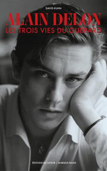 Alain Delon : Les trois vies du guépard
