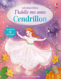 J'habille mes amies - Cendrillon - dès 5 ans