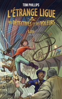 L'étrange ligue des détectives et des voleurs Tome 2 : S.O.S.