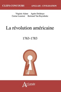La révolution américaine, 1763-1783