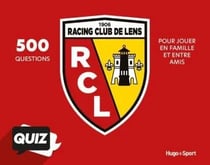 Quiz officiel du RC Lens : 500 questions