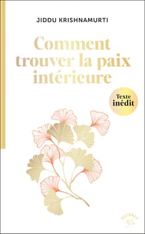 Comment trouver la paix intérieure ?