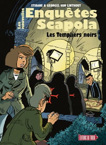 Les nouvelles enquêtes Scapola Tome 1 : Les templiers noirs
