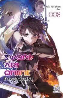 Sword Art Online - progressive Tome 8