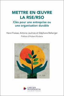 Mettre en oeuvre la RSE/RSO : Clés pour une entreprise/organisation durable