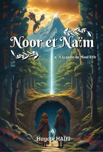 Noor et Naïm Tome 1 : À la quête du Mont d'Or