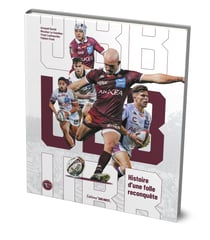 UBB : Histoire d'une folle reconquête