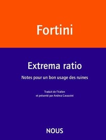 Extrema ratio : Notes pour un bon usage des ruines