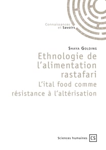 Ethnologie de l'alimentation rastafari. L'ital food comme résistance à l'altérisation