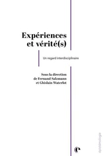 Expérience et vérité(s) : Un regard interdisciplinaire
