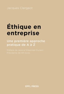 Éthique de l'entreprise : Une première approche pratique de A à Z