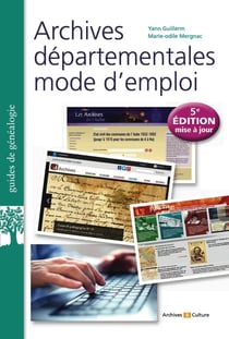 Archives départementales mode d'emploi (5e édition)
