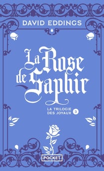 La trilogie des joyaux Tome 3 : la rose de saphir