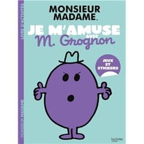 Les Monsieur Madame - Je m'amuse avec M. Grognon : Activités et autocollants