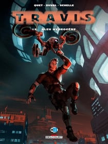 Travis Tome 18 : Bleu hydrogène
