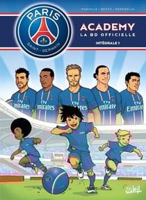 Paris Saint-Germain Academy - la BD officielle : Intégrale Tomes 1 et 2