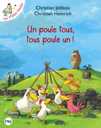 Les P'tites Poules Tome 10 : un poule tous, tous poule un !