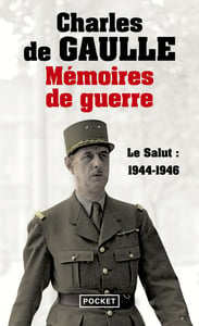 Mémoires de guerre Tome 3 - le salut : 1944-1946