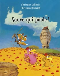 Les P'tites Poules Tome 8 : sauve qui poule !