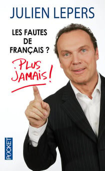 Les Fautes De Francais ? Plus Jamais !