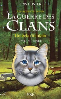 La guerre des clans - cycle 4 - les signes du destin Tome 2 : un écho lointain