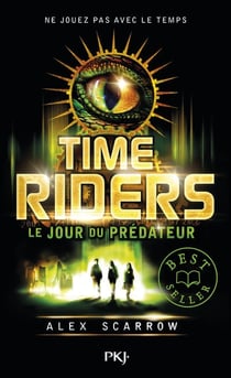 Time Riders Tome 2 : le jour du prédateur
