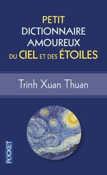 Petit Dictionnaire Amoureux Du Ciel Et Des Etoiles