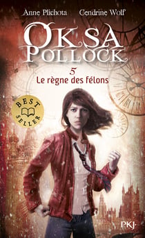 Oksa Pollock Tome 5 : le règne des félons