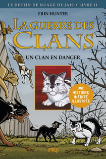 La Guerre des clans - Le Destin de Nuage de Jais Tome 2 : un clan en danger