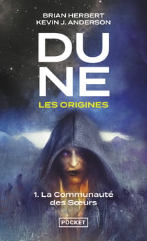 Dune - les origines Tome 1 : la communauté des soeurs