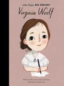 Little people, big dreams : Virginia Woolf