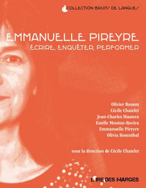 Emmanuelle Pireyre : Écrire, enquêter, performer