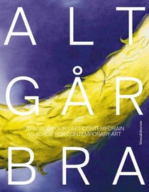 Alt Går Bra : Un adage pour l'art contemporain