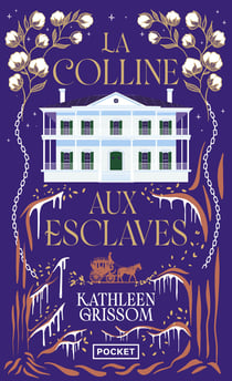 La colline aux esclaves
