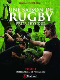Journal de bord d'une saison de préparation physique en rugby