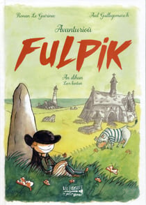 Les aventures de fulpik - fulpik - tome 1 - le reveil - les aventure de fulpik