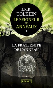 Le Seigneur des Anneaux Tome 1 : La Fraternité de l'Anneau