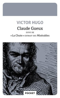 Claude Gueux - la chute extrait des Misérables