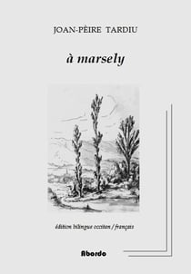 A marsely - edition bilingue