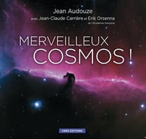 Merveilleux cosmos - voyage au coeur de l'univers