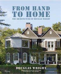 From Hand to Home : The Architecture of Douglas Wright