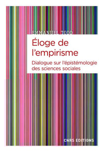 Éloge de l'empirisme - dialogue sur l'épistémiologie des sciences sociales