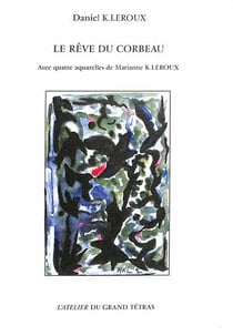 Le reve du corbeau