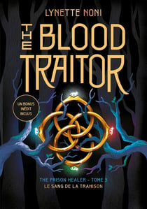 The prison healer : The Blood Traitor : Le sang de la trahison