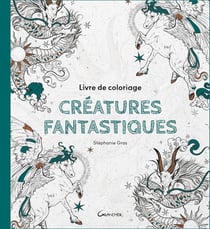 Livre de coloriage - réatures fantastiques