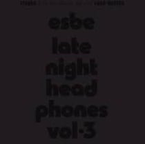 Late Night Headphones Vol. 3