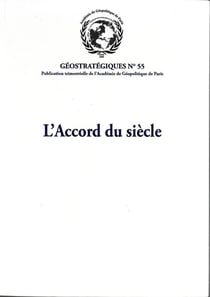 L'accord du siècle : Géostratégiques N°55