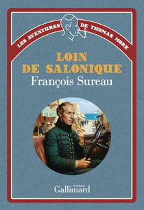 Les aventures de Thomas More : Loin de Salonique