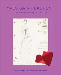 Yves Saint Laurent  : The Hamish Bowles Collection