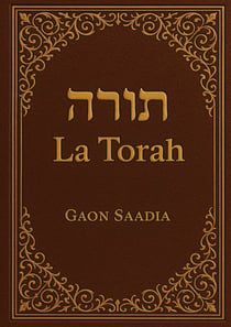 La Torah (Genèse, Exode, Lévitique, Nombres, Deutéronome) : Les livres de la Bible hébraïque - édition intégrale revue et corrigée